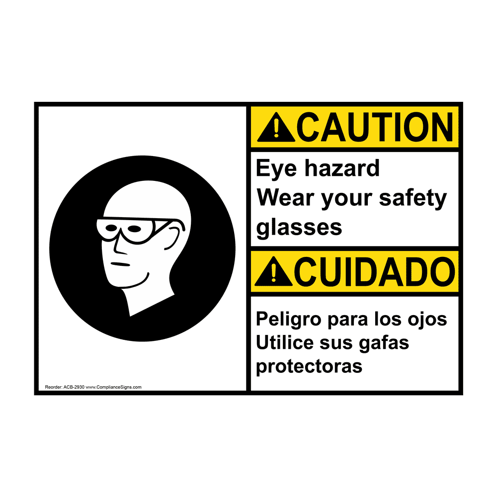 English + Spanish ANSI CAUTION Eye Hazard Wear Safety Glasses Sign With  Symbol ACB-2930