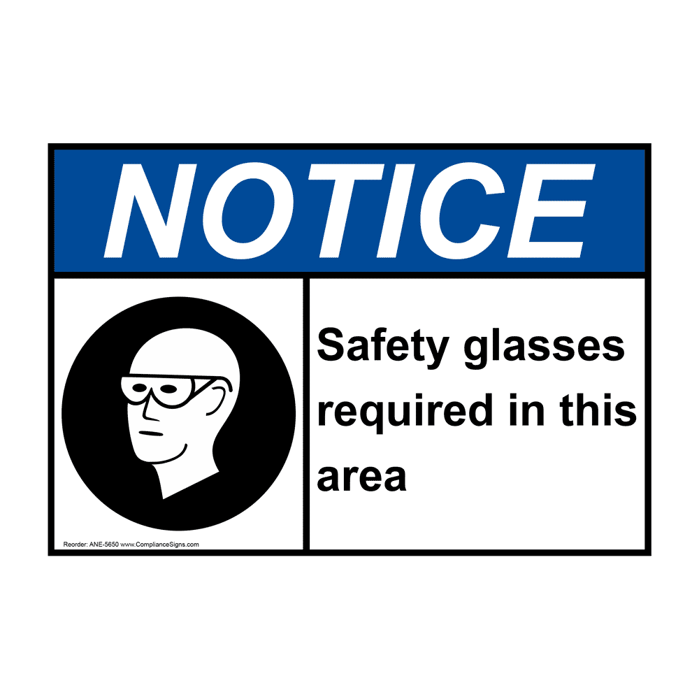 Notice Sign - Safety Glasses Required In This Area Sign - ANSI - PPE - Eye