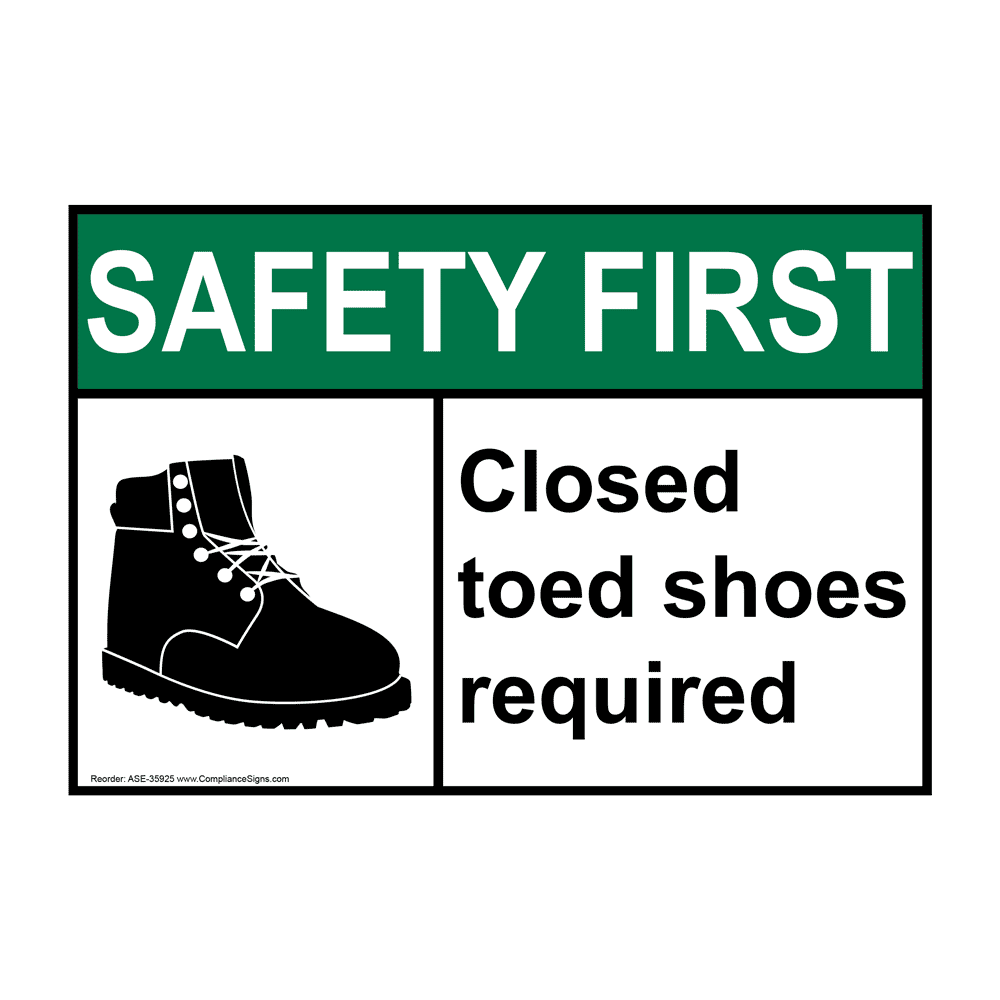 If closed toe shoes are required before accessing the hazardous area,  install this high visibility ANSI Caution PPE Sign to keep everyone  informed. 