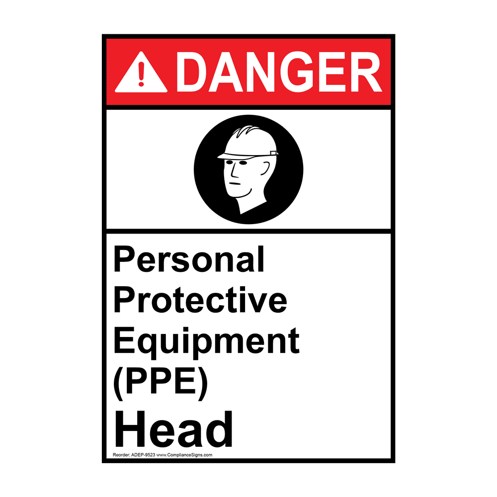 Vertical Personal Protective Equipment (Ppe) Head Sign - ANSI Danger