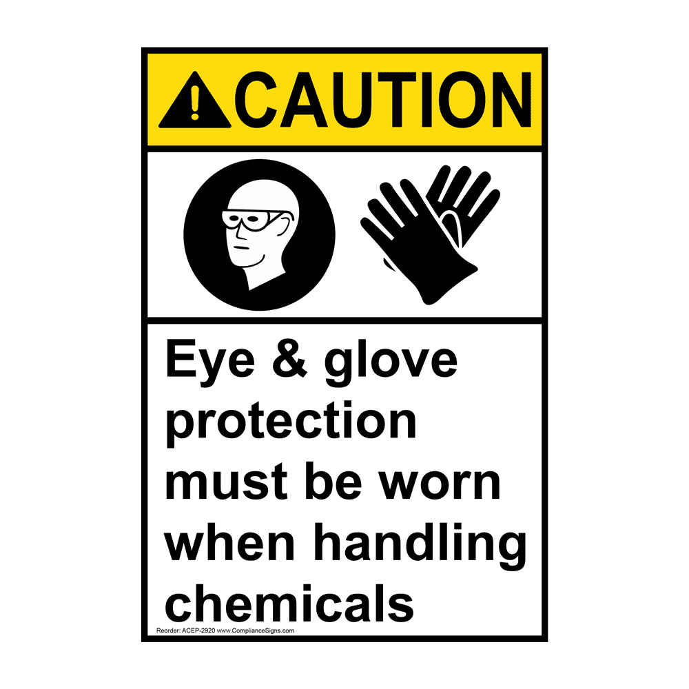 Vertical Eye & Glove Protection Must Be Worn Sign - ANSI Caution