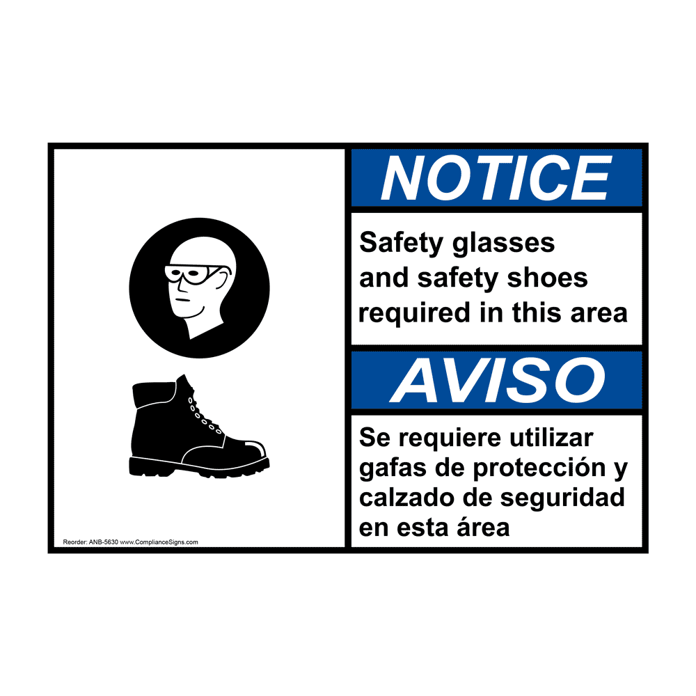 English + Spanish ANSI NOTICE Safety glasses and safety shoes required Sign With Symbol ANB-5630