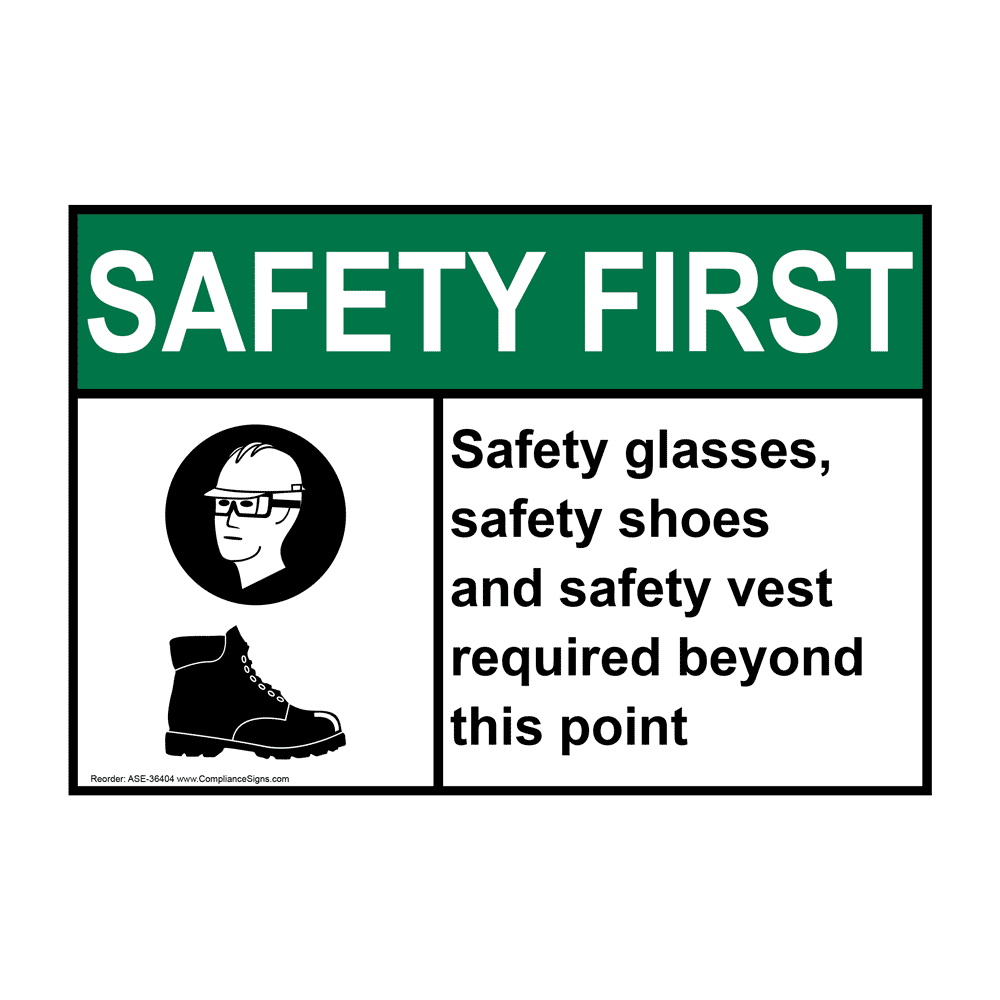 Safety First Sign Safety Glasses Safety Shoes Ansi Ppe