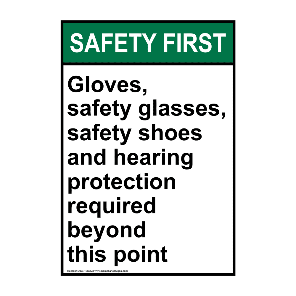 Vertical Gloves, Safety Glasses, Safety Sign ANSI Safety First