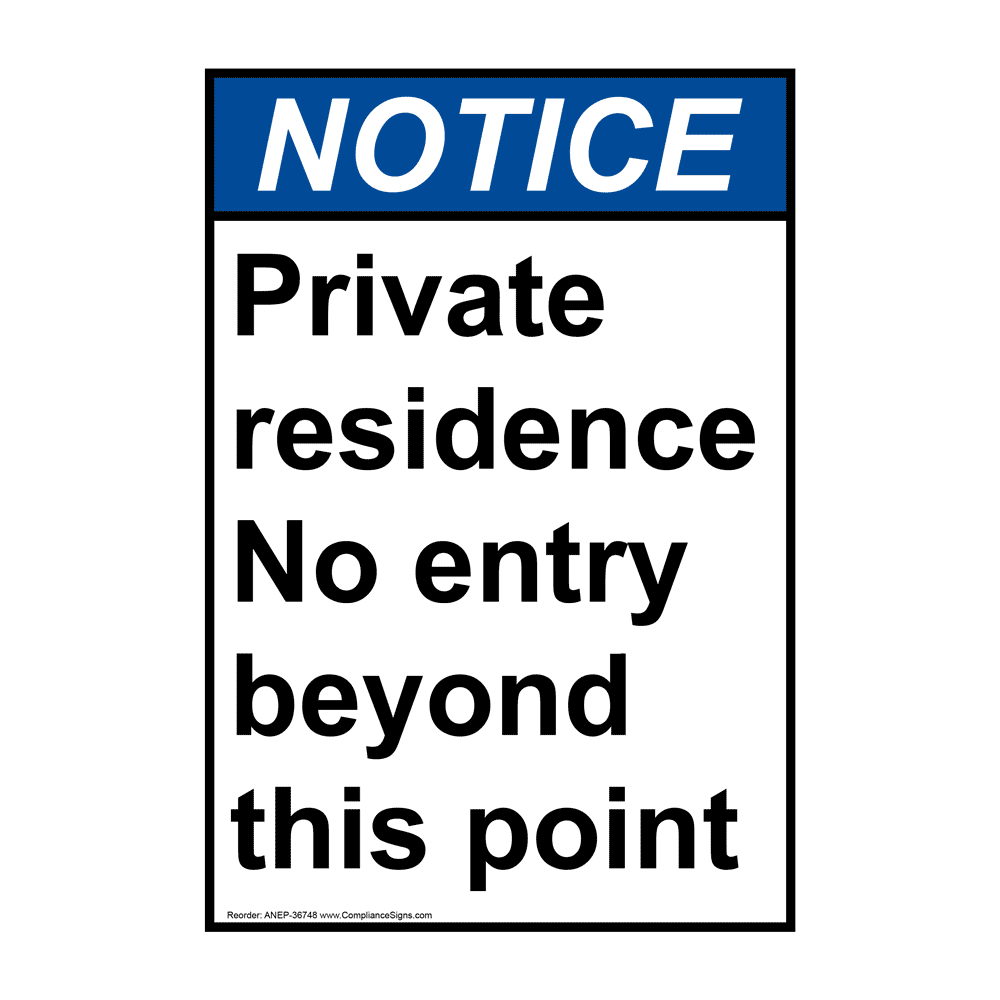 vertical-private-residence-no-entry-beyond-sign-ansi-notice