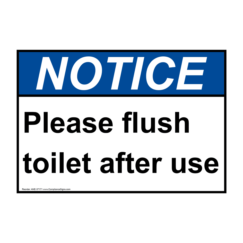 Notice Sign - Please Flush Toilet After Use - ANSI - Restroom Etiquette