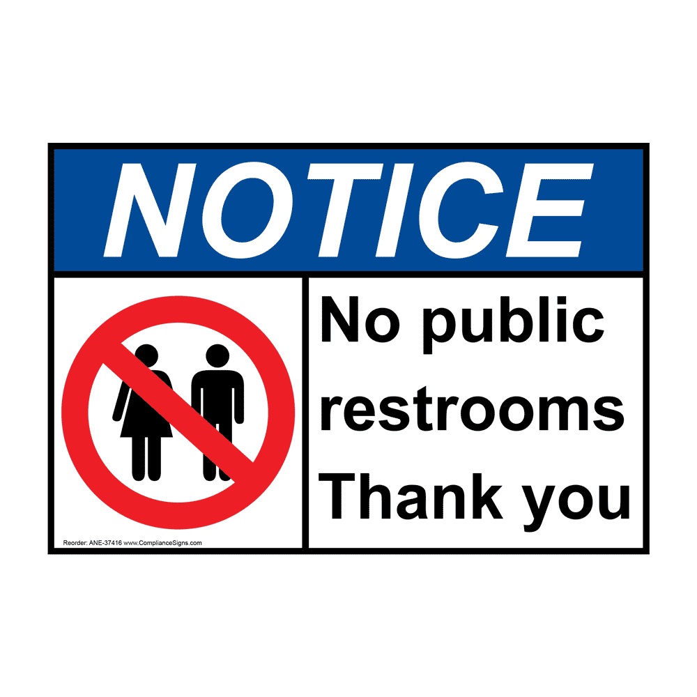 Notice Sign - No Public Restrooms Thank You - ANSI