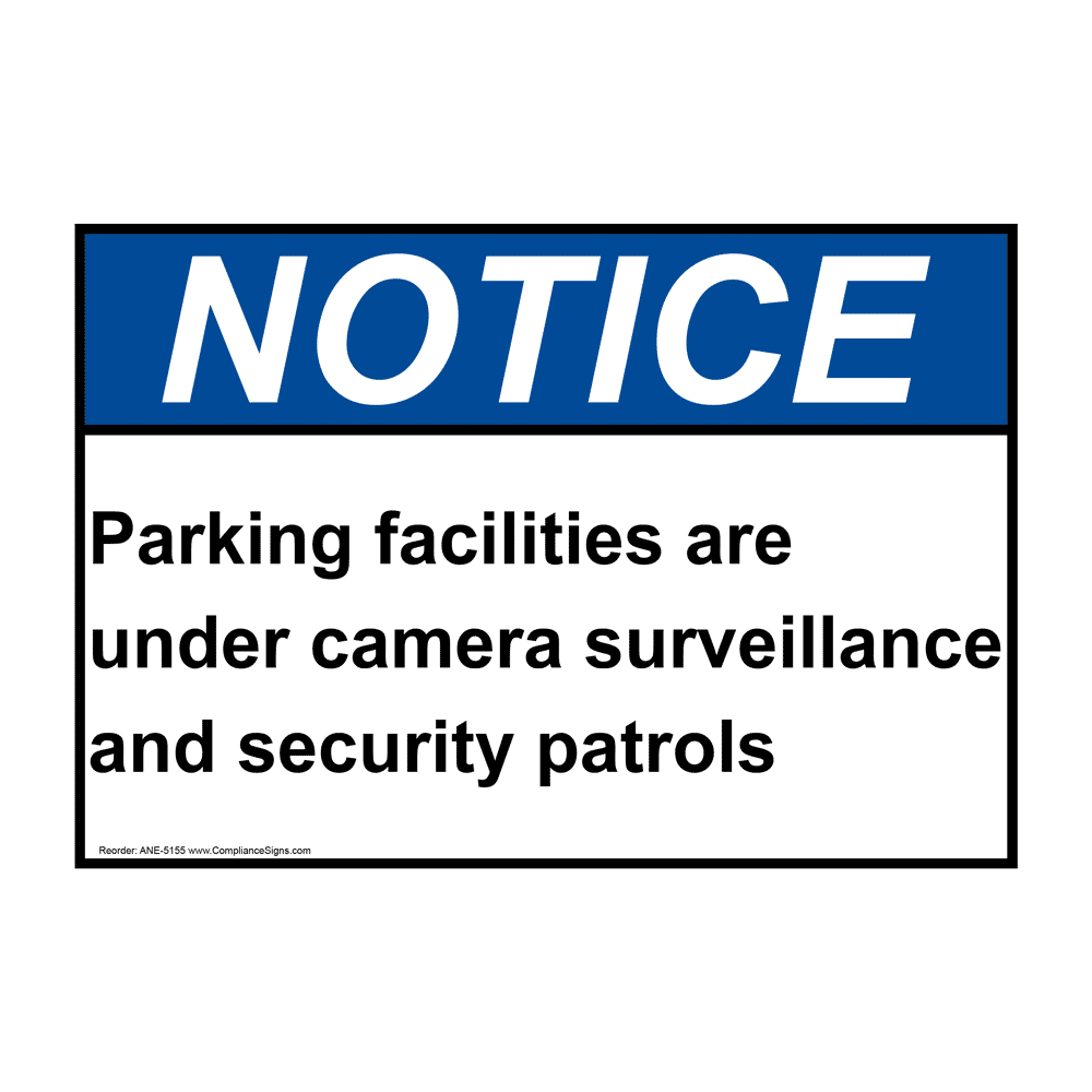 Notice Sign Parking Facilities Surveillance Patrols Sign ANSI