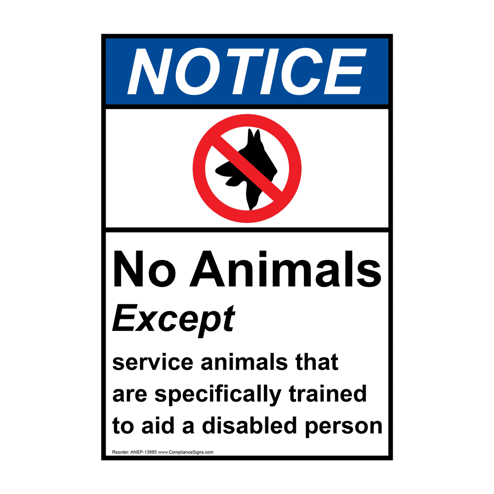 Vertical No Animals Except Service Animals Sign ANSI Notice