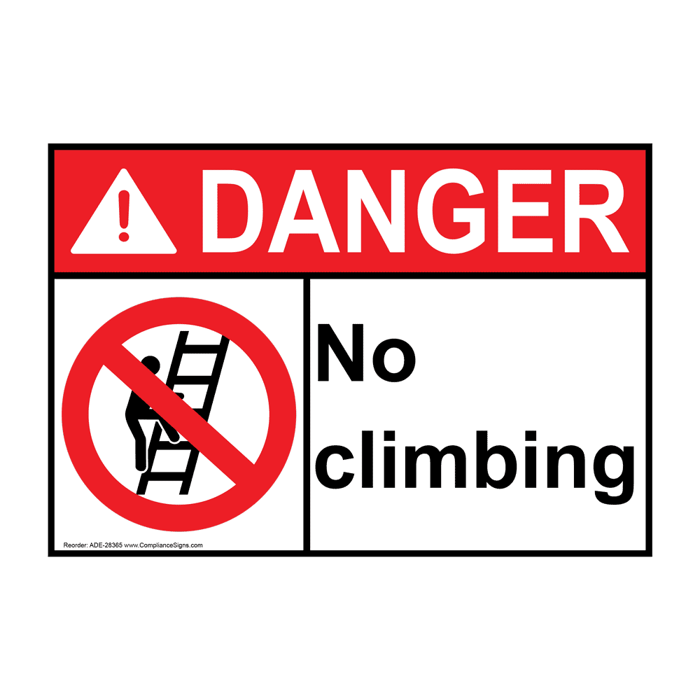 Danger Sign - No Climbing - ANSI