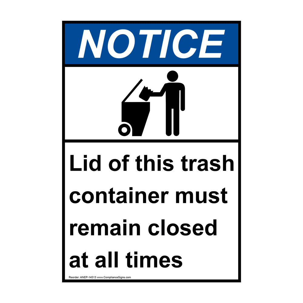 Vertical Lid Of Trash Must Remain Closed Sign ANSI Notice Trash