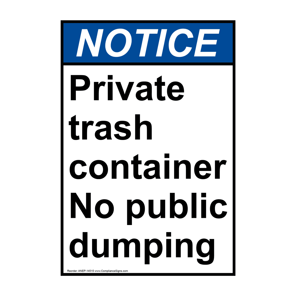 Vertical Private Trash Container No Public Sign Ansi Notice Dumpster