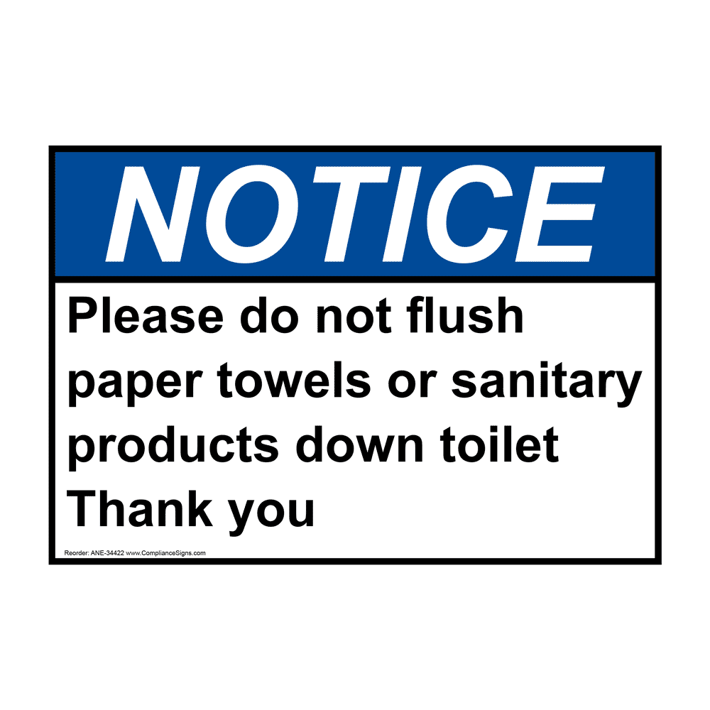 Notice Sign - Please Do Not Flush Paper Towels Or Sanitary - ANSI - Trash