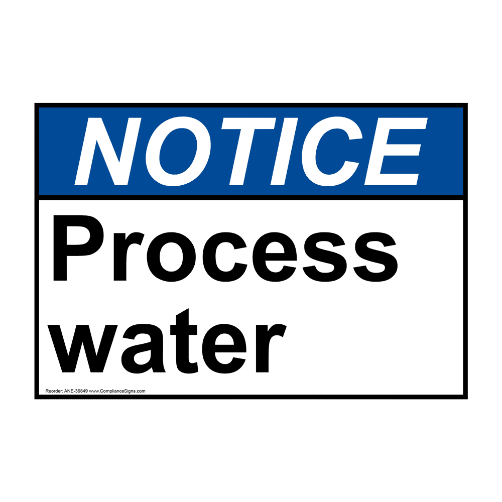 Process Water Above Sign Notice Sign - Process Water - ANSI - Water