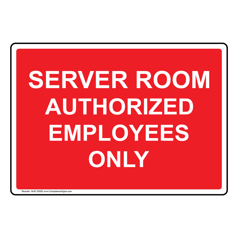 ComplianceSigns Aluminum Server Room Authorized Employees Only Sign 14 X 10... 