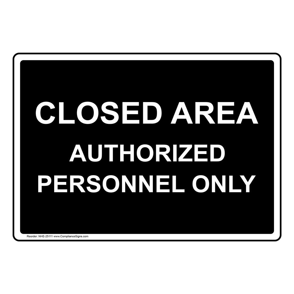 authorized-personnel-only-sign-closed-area-authorized-personnel-only