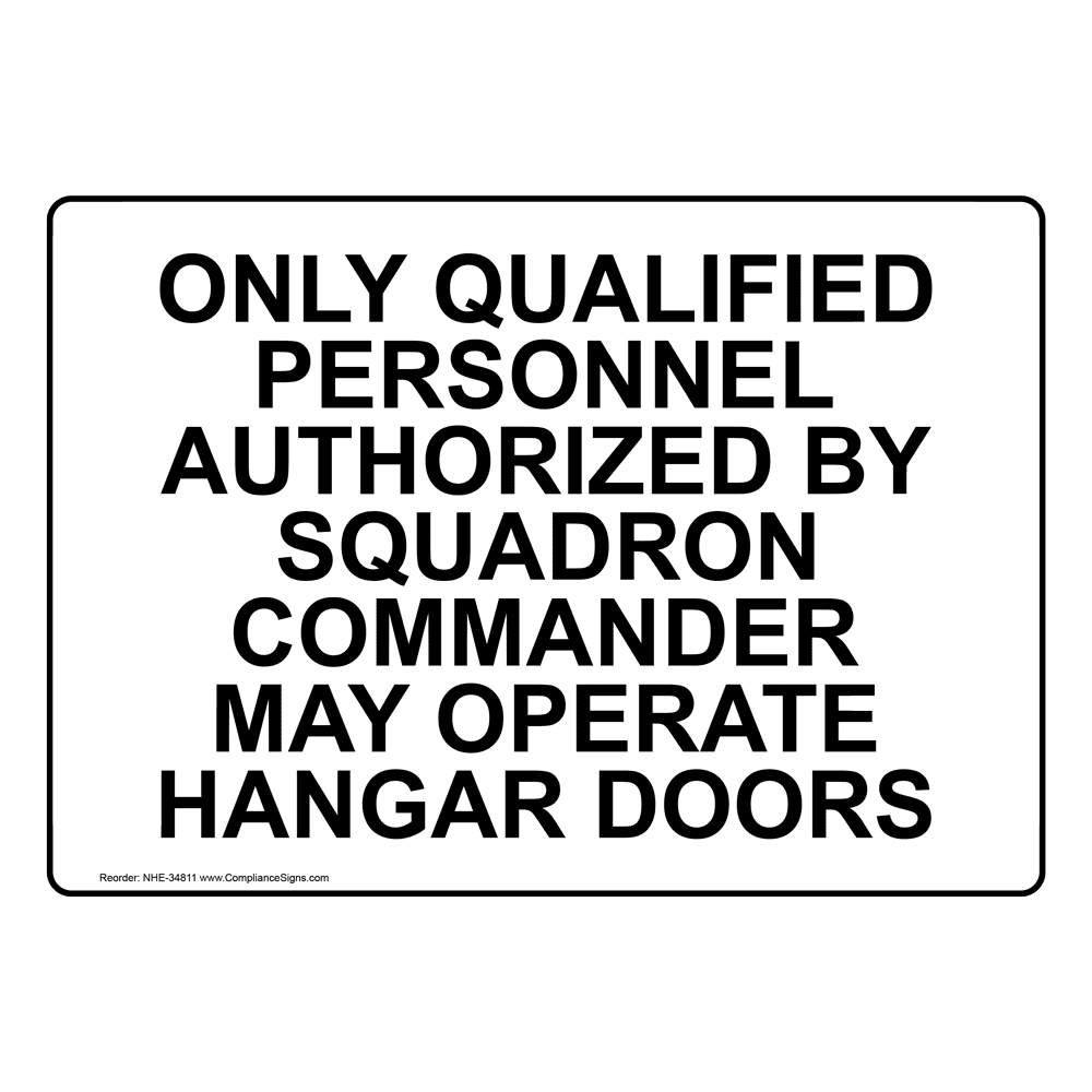 safety-sign-only-qualified-personnel-authorized-by-squadron