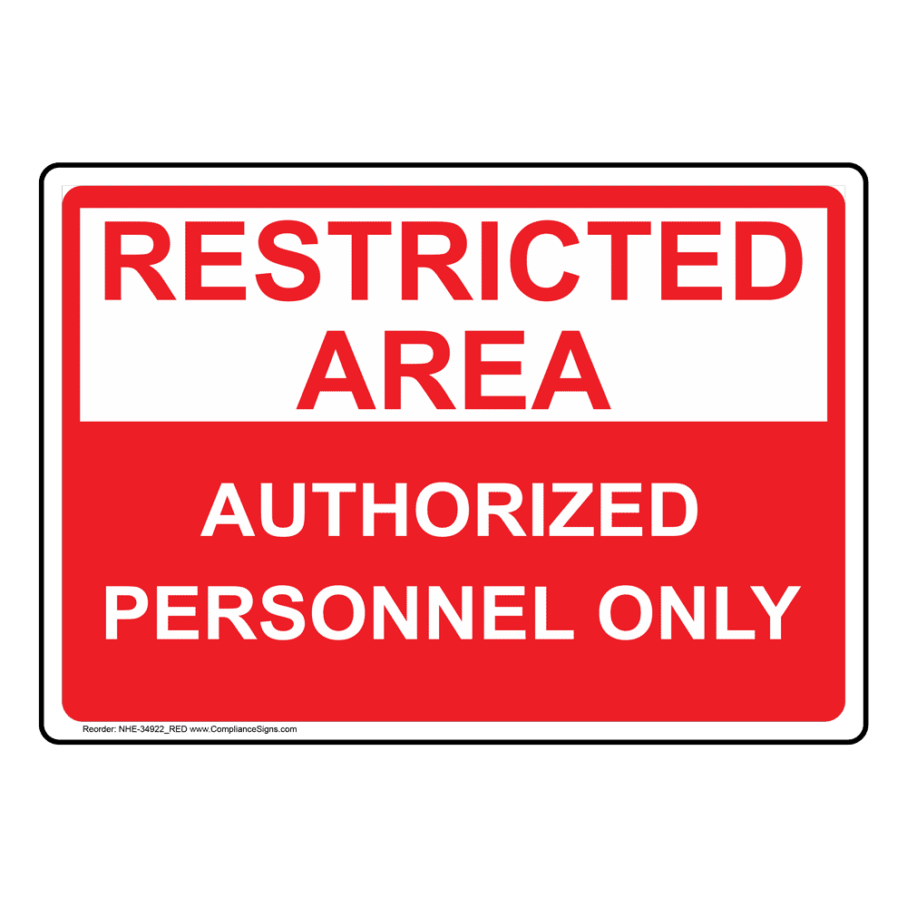 Restricted Area Authorized Personnel Only Sign - Red and White