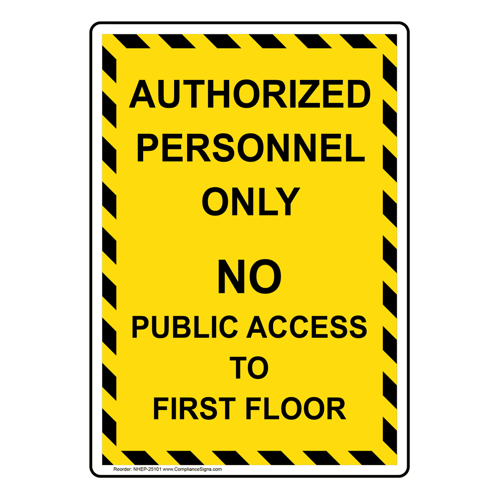 yellow-vertical-sign-authorized-personnel-only-no-public