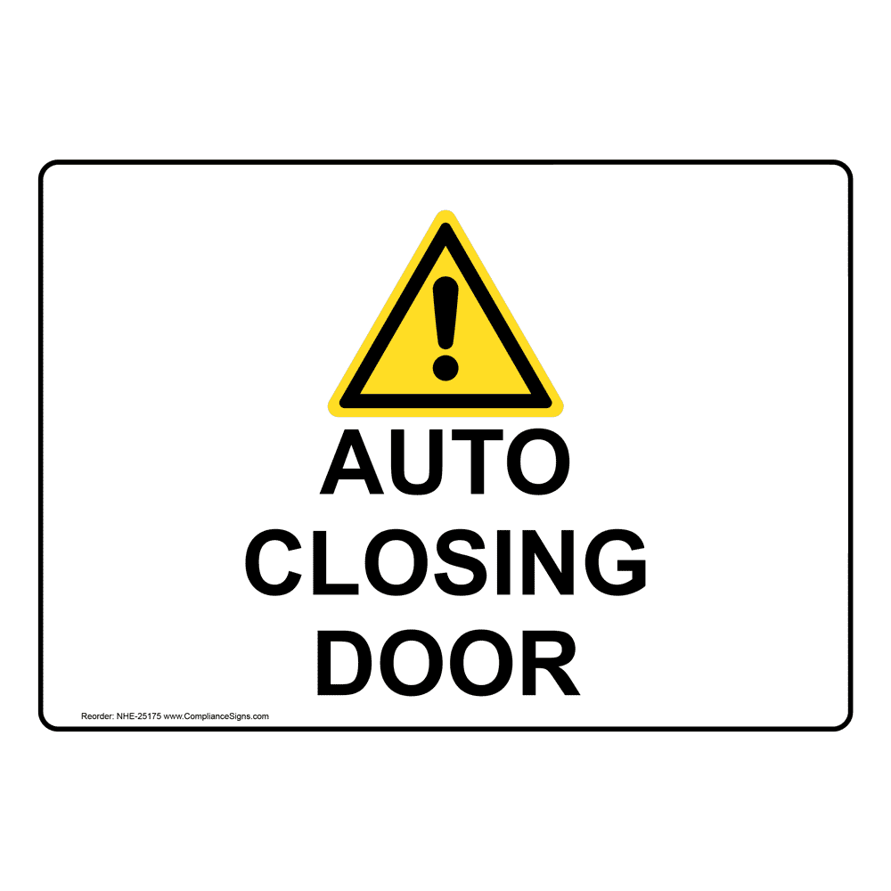 Auto Closing Door Sign NHE-25175