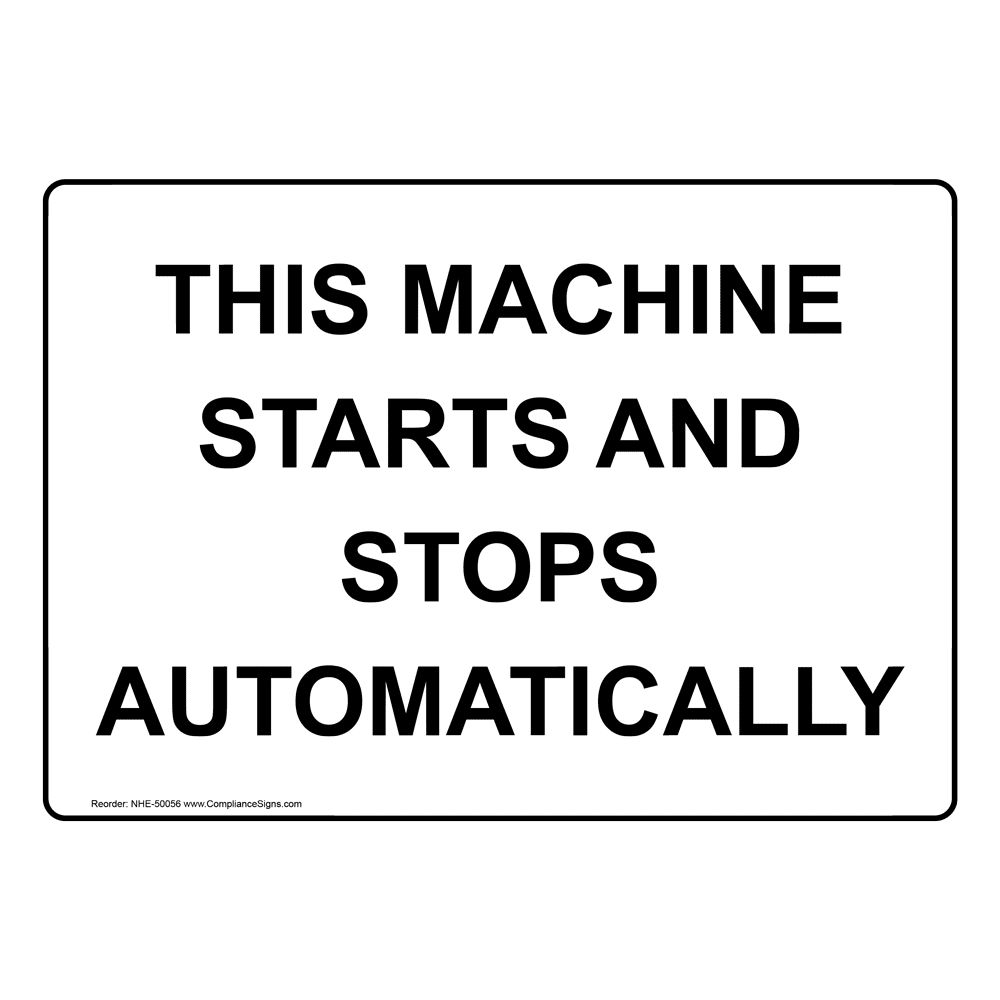 this-machine-starts-and-stops-automatically-sign-nhe-50056