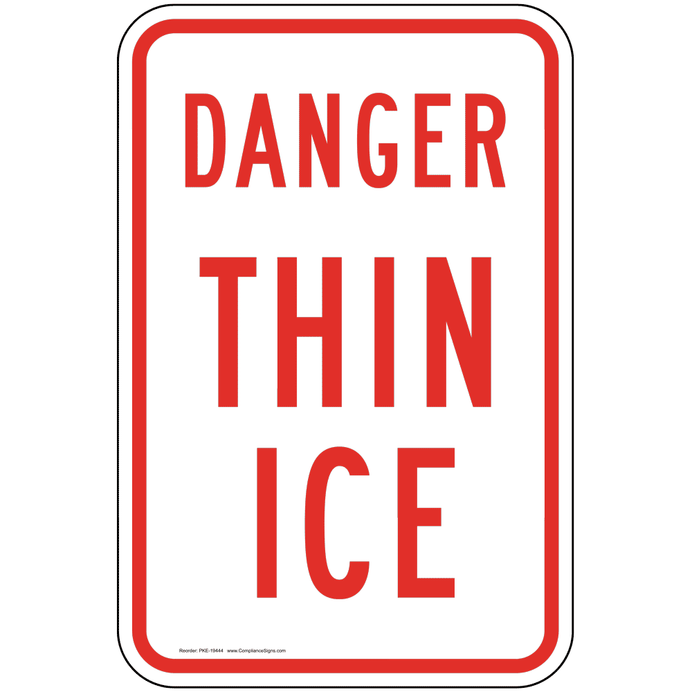 Vertical Sign - Ice Hazard - Danger Thin Ice Sign