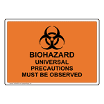 Biohazard Universal Precautions Must Sign With Symbol NHE-26819