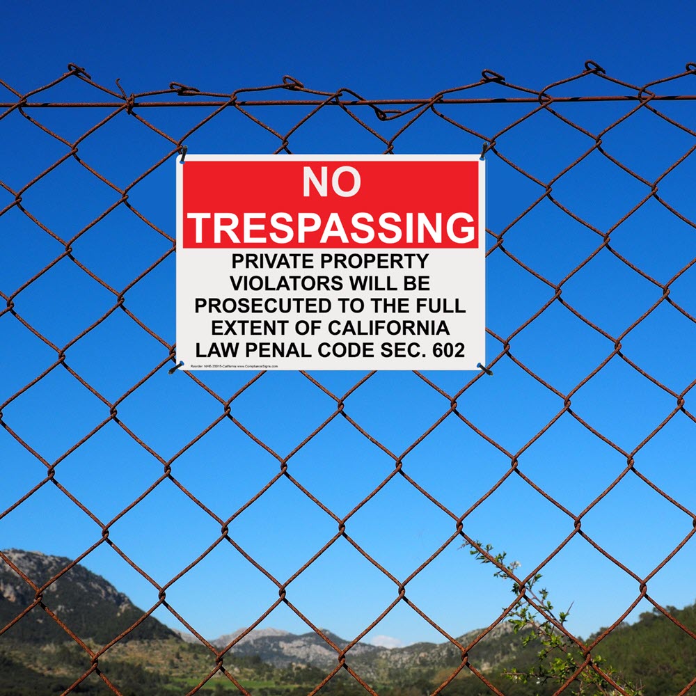 California No Trespassing Schild – Mit Hinweis Auf Strafgesetzbuch Abschnitt 602