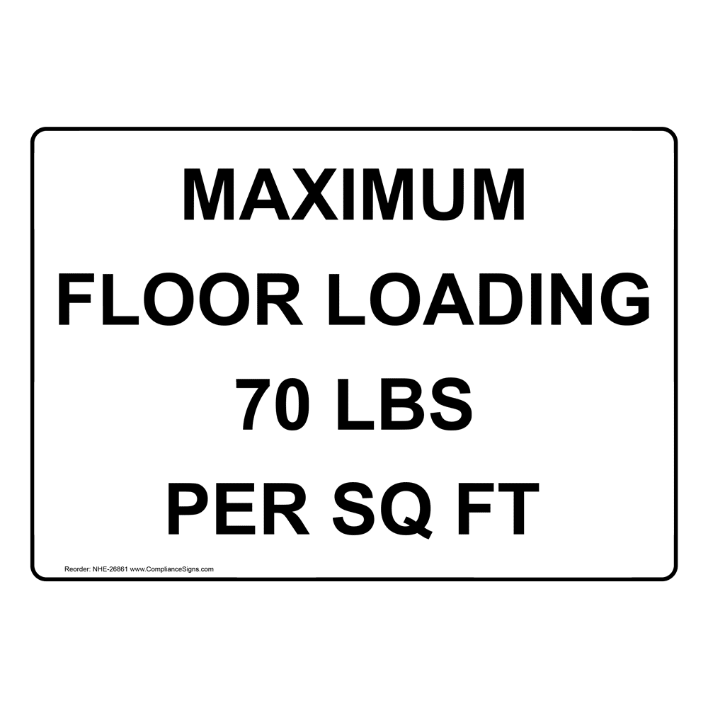 maximum-load-capacity-sign-load-limit-250-lbs-per-sq-ft