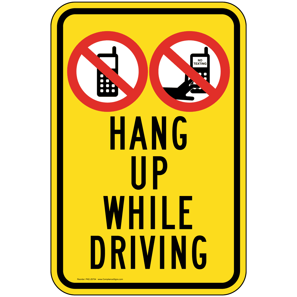 Hang Up While Driving Sign for Cell Phones PKE-25754