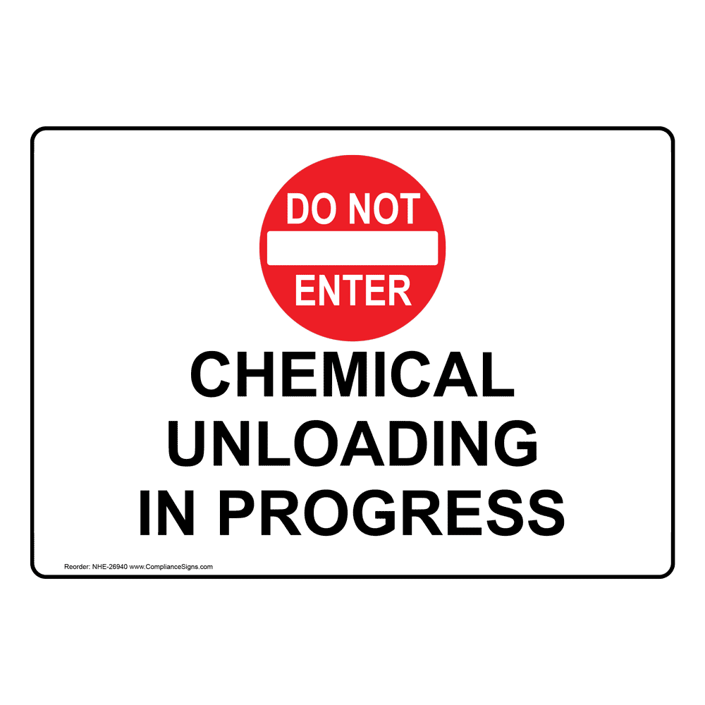Hazmat Chemical Sign - Chemical Unloading In Progress