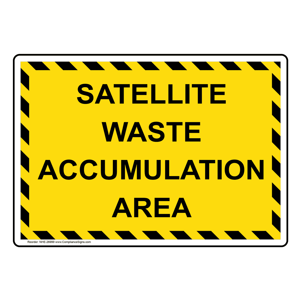 Hazmat Waste / Sewer / Sludge Sign Satellite Waste Accumulation Area