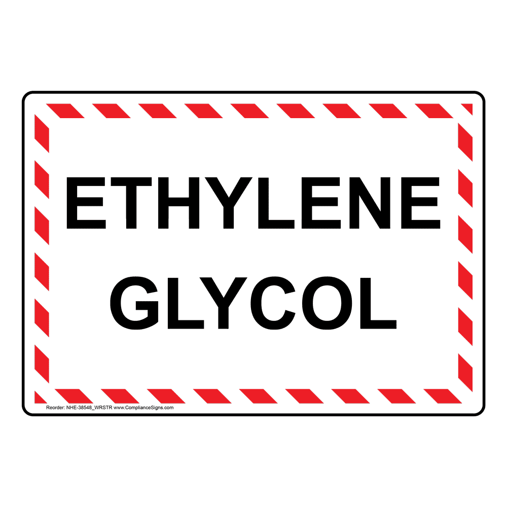 Ethylene Glycol Sign or Label White 6 Sizes