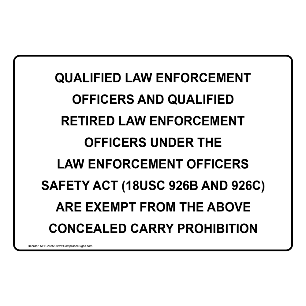 Policies / Regulations Sign Concealed Carry Law Enforcement Exempt