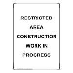 Portrait Restricted Area Construction Work In Progress Sign NHEP-25670
