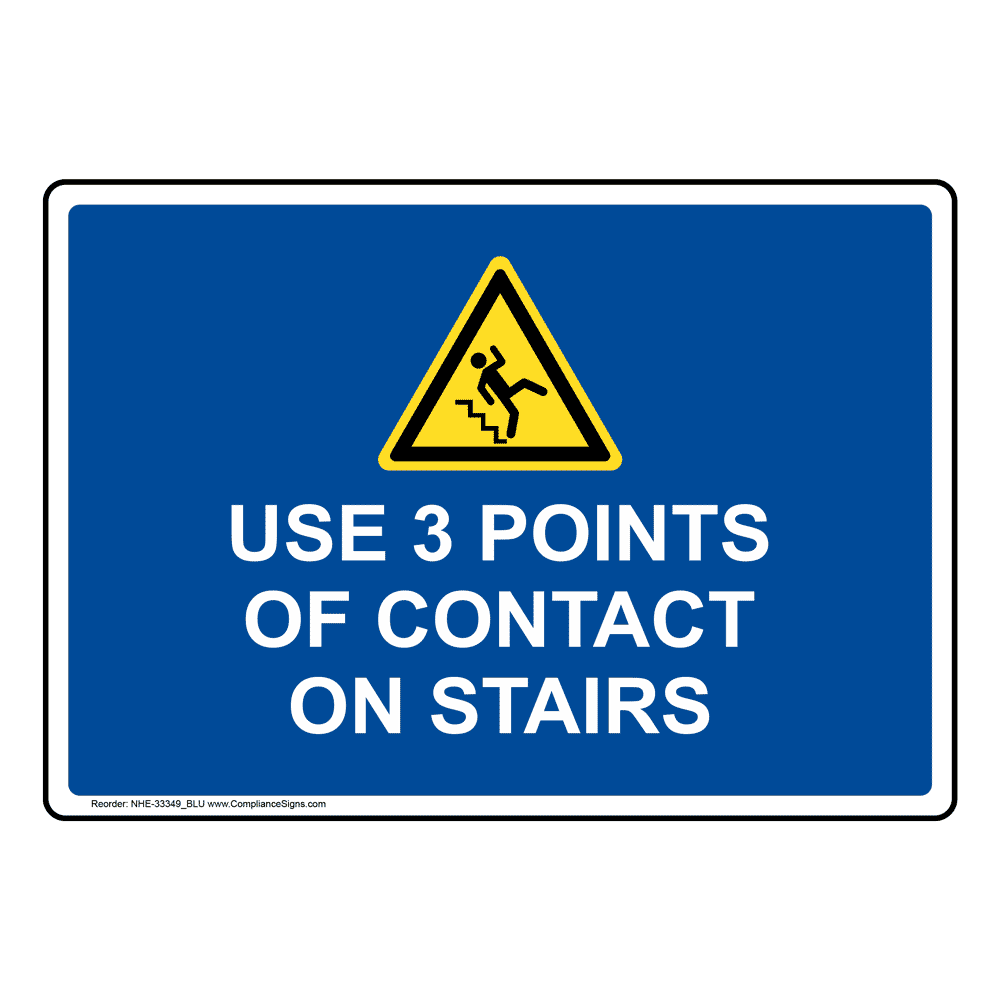 industrial-notices-stairs-sign-use-3-points-of-contact-on-stairs