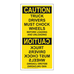 OSHA CAUTION Truck Drivers Must Chock Wheels Sign OCE-14297