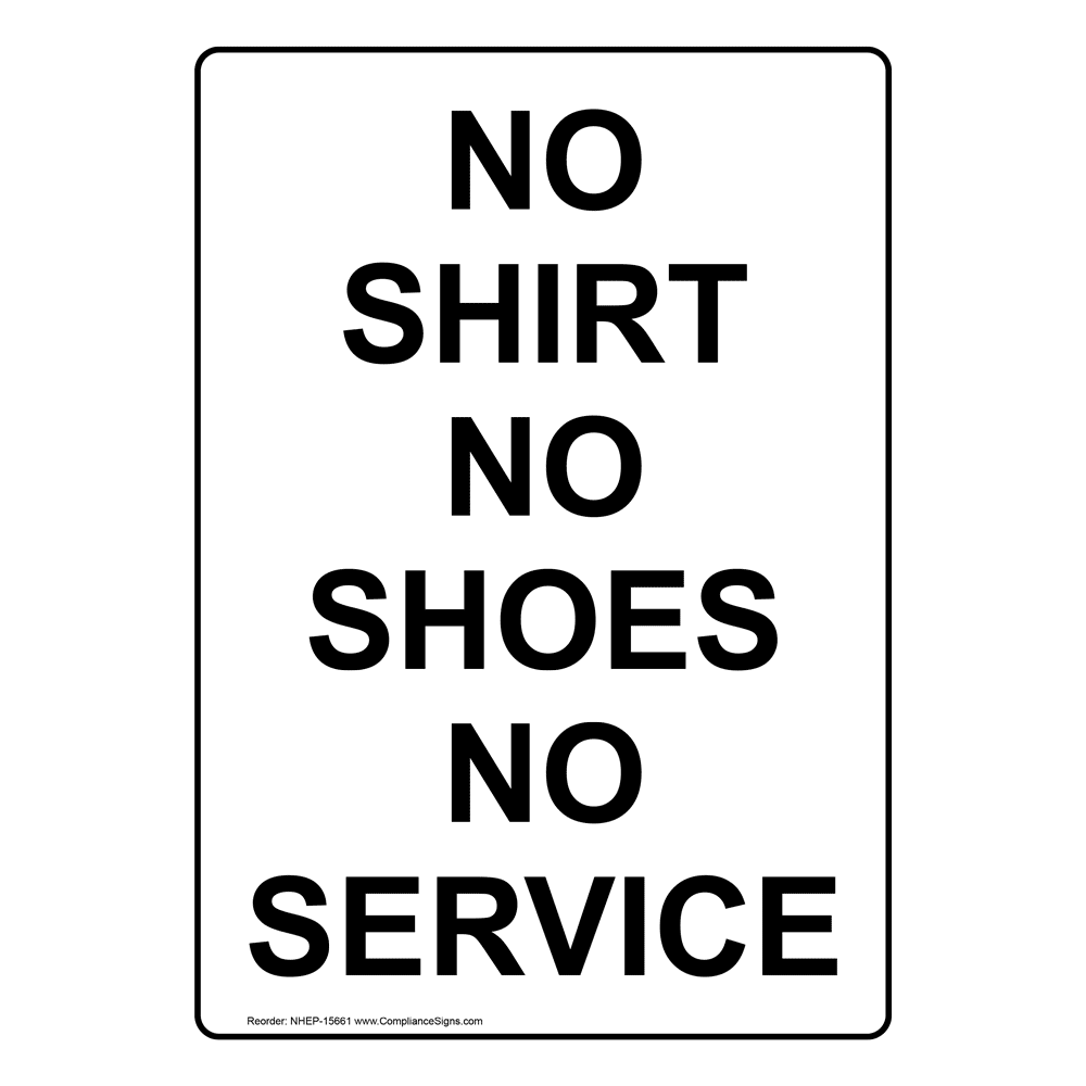 no-shirt-no-shoes-no-service-vertical-sign-white