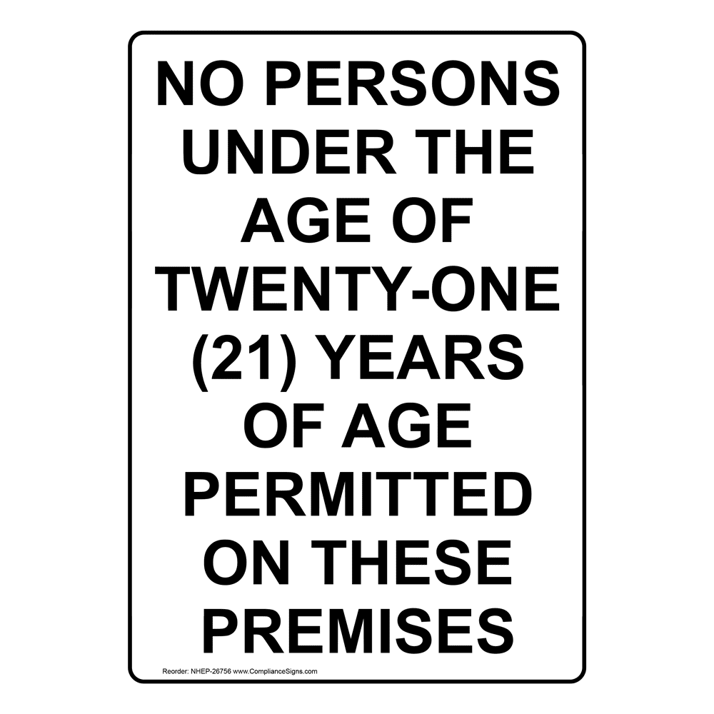 White Vertical Sign - No Persons Under The Age Of Twenty-One