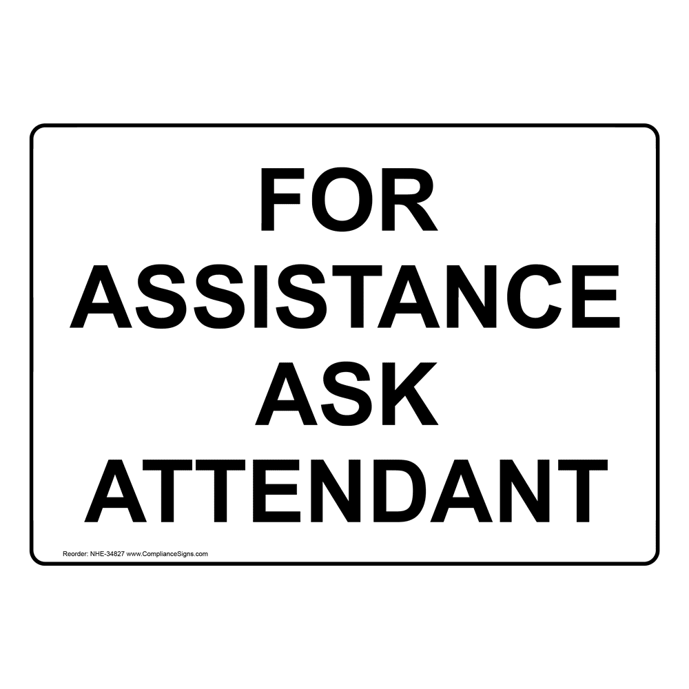 Retail Sign For Assistance Ask Attendant