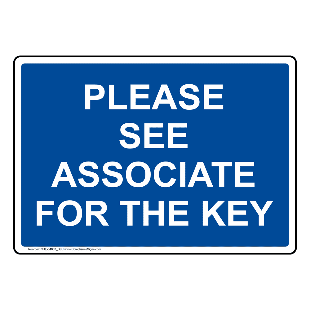 Customer Service Policies Sign Please See Associate For The Key