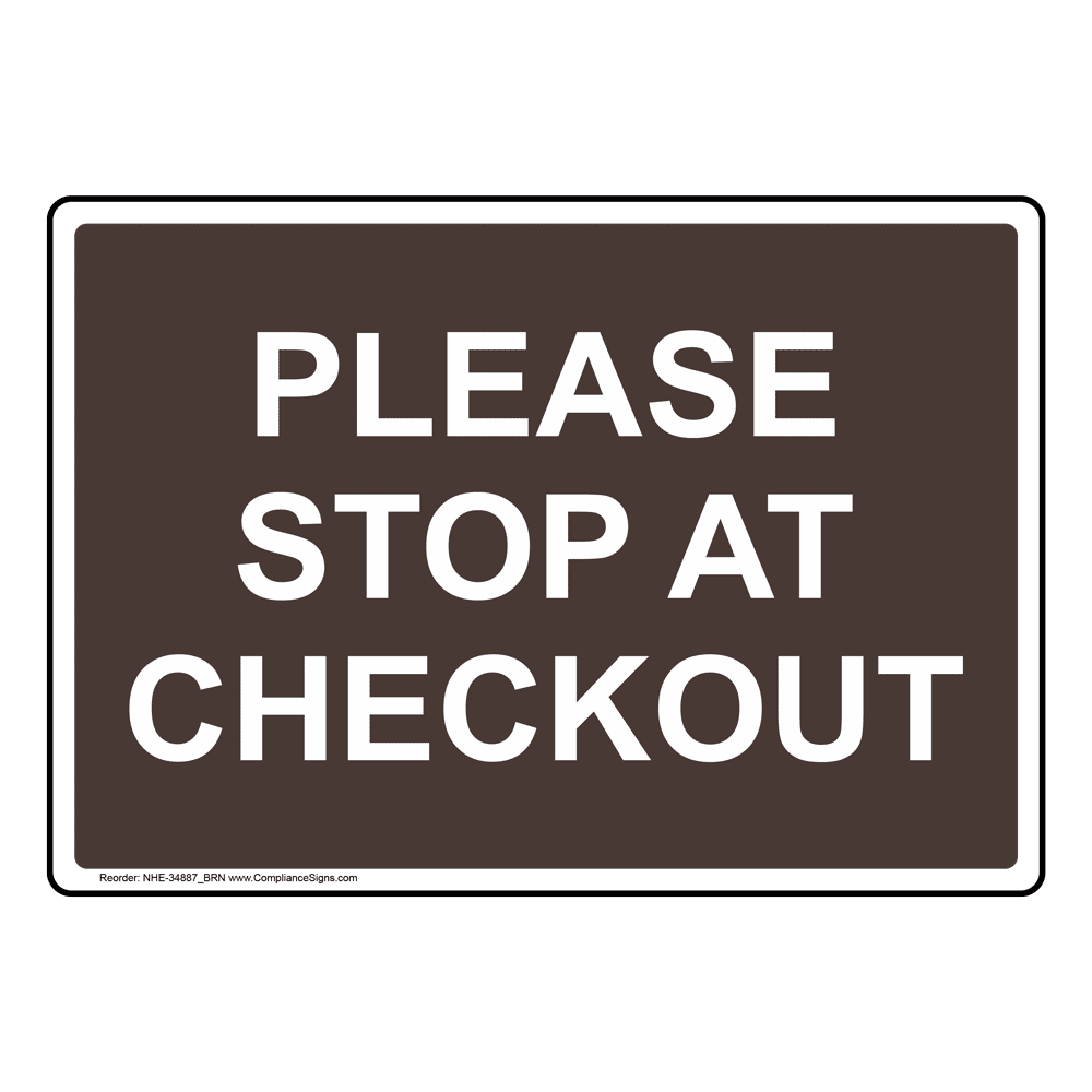 Customer Service Policies Sign Please Stop At Checkout
