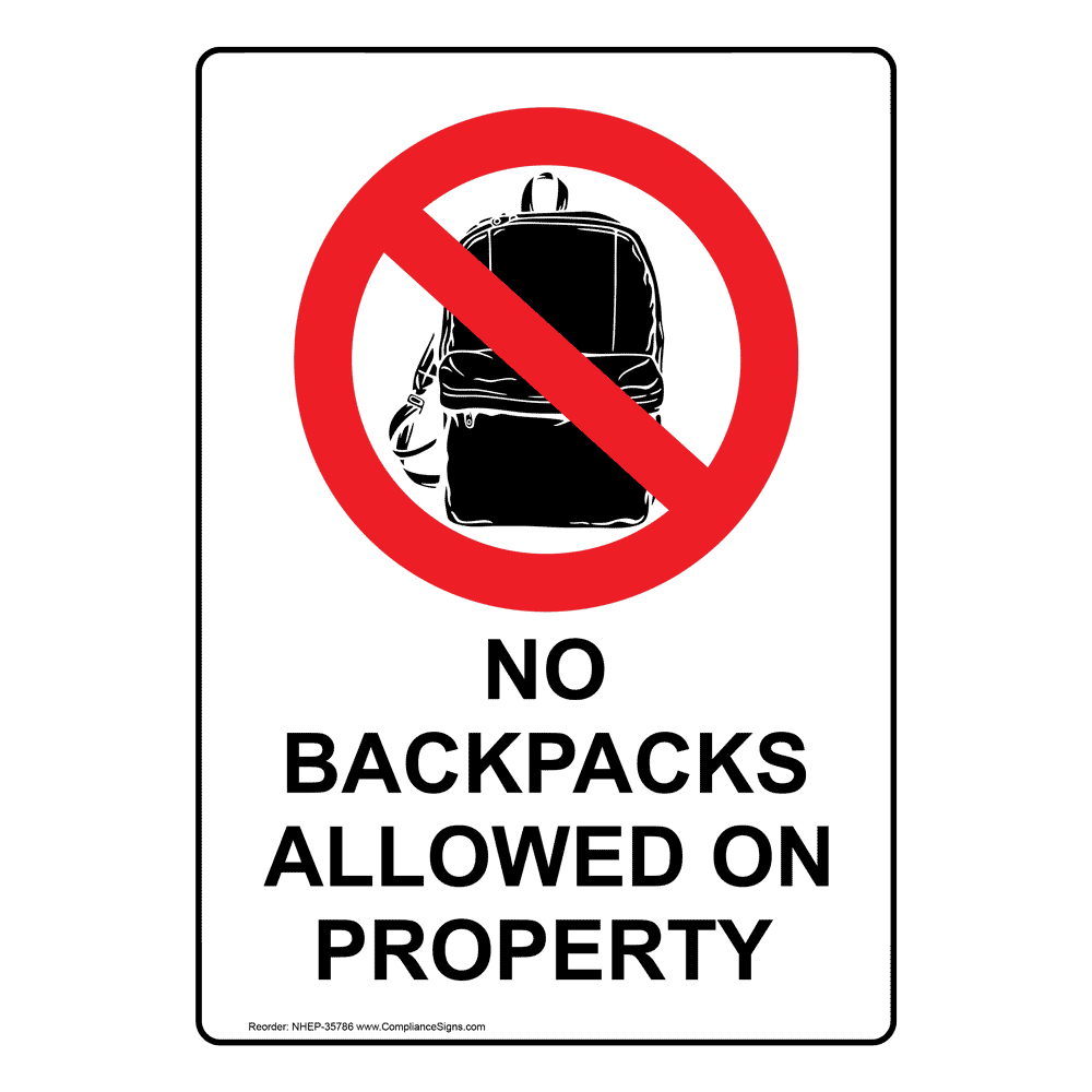 Label Decal Sticker Retail Store Sign Sticks to Any Surface 8 No Backpacks Allowed Sign with Symbol Notice