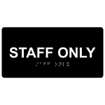 Black ADA Braille Staff Only Sign with Tactile Text - RSME-569_White_on_Black