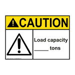 ANSI CAUTION Custom Load Capacity - Tons Sign with Symbol ACE-4305