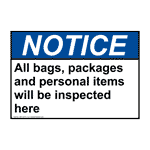 ANSI NOTICE All bags, packages and personal items will Sign ANE-35757