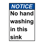 Portrait ANSI NOTICE No hand washing in this sink Sign ANEP-31570