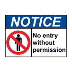 ANSI NOTICE No Entry Without Permission Sign with Symbol ANE-4695