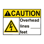 ANSI CAUTION Overhead lines ____ feet Sign with Symbol ACE-50024