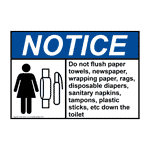 ANSI NOTICE Do not flush paper towels, newspaper, Sign with Symbol ANE-37431
